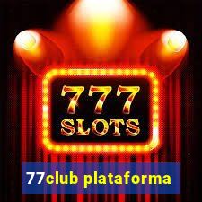 77club plataforma